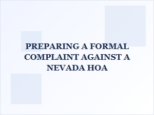 How to File a Formal Complaint Against Your Nevada Hoa