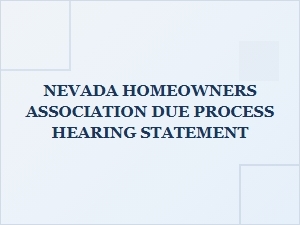 Preparing Your Nevada Hoa Hearing Statement