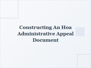 Steps for Drafting an Hoa Administrative Appeal