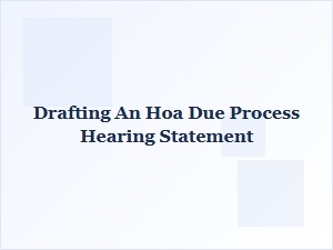 Crafting Your Hoa Hearing Statement