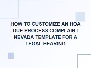 Customize Nevada Hoa Complaint Templates for Hearings