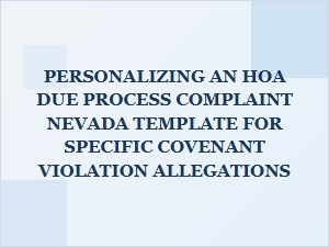 How to Customize Your Nevada Hoa Complaint Template